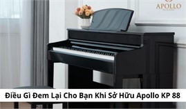 Điều Gì Đem Lại Cho Bạn Khi Sở Hữu Apollo KP 88
